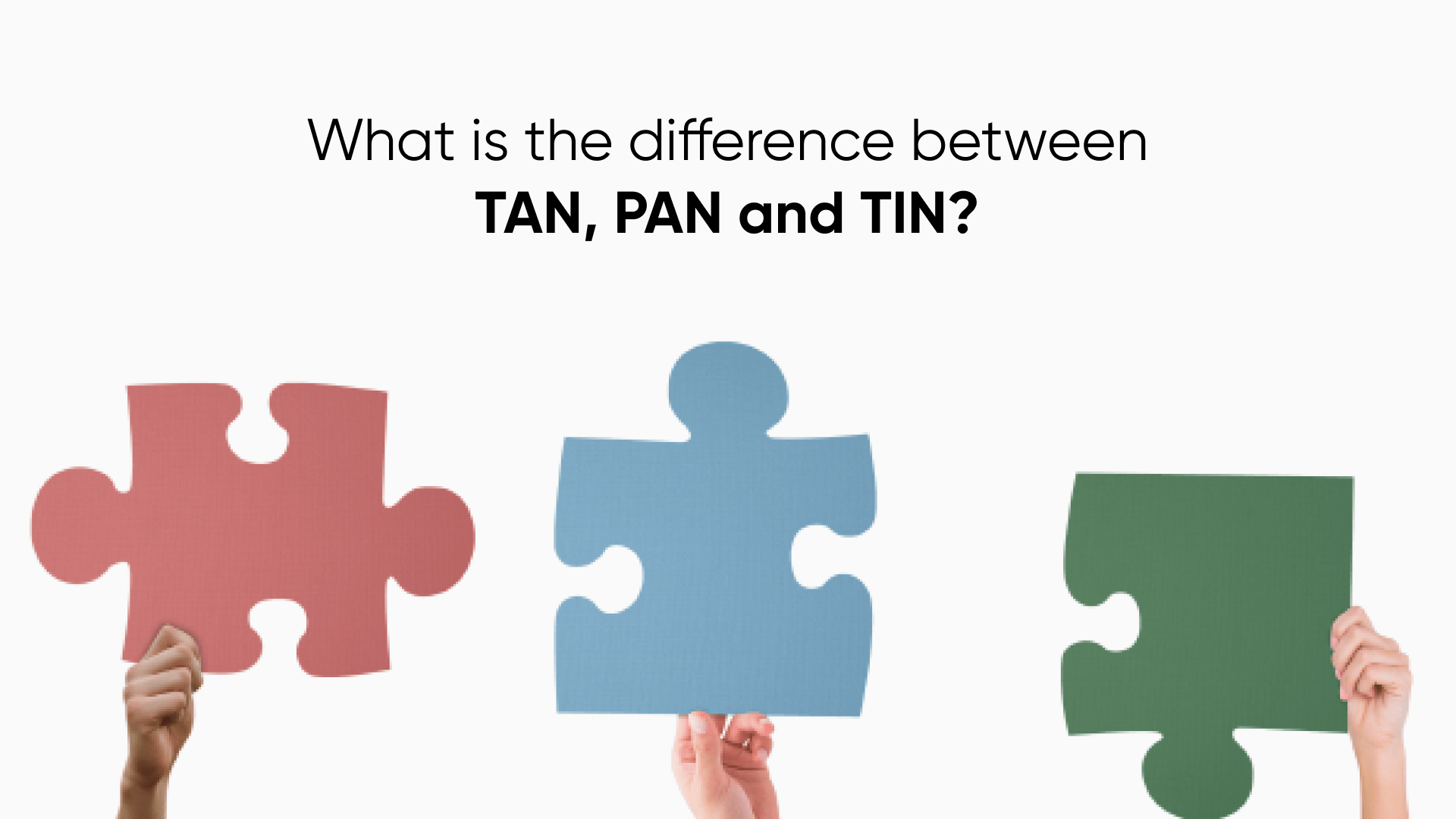 tan-vs-pan-vs-tin-know-meaning-full-form-differences