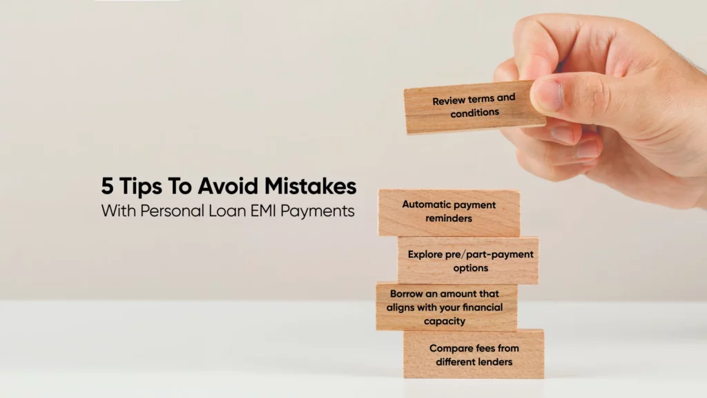 5 Tips To Avoid Mistakes With Personal Loan EMI Payments