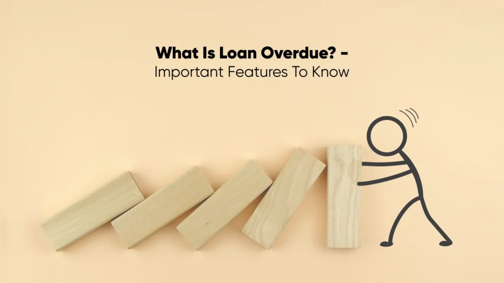 What is Loan Overdue?