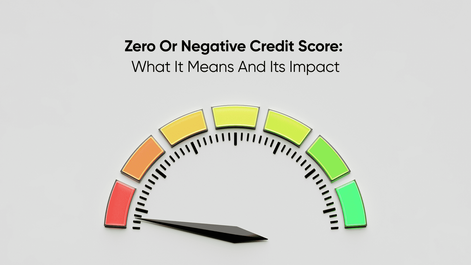 What is a Zero or Negative Credit Score